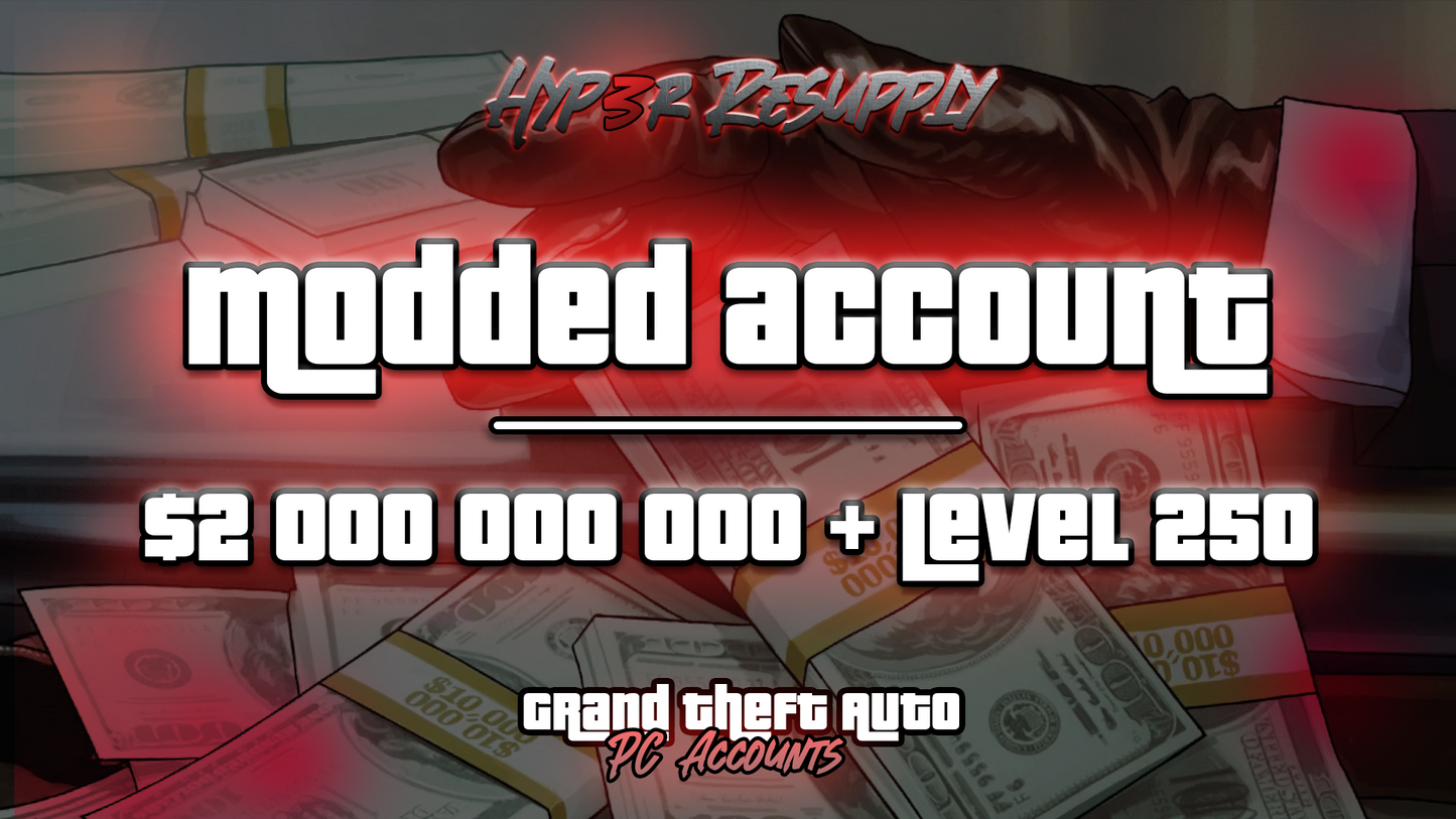 GTA Online PC Modded Account 2 Billion + Level 250 + Max Stats + All Unlocks
